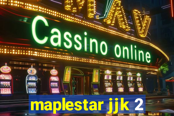 maplestar jjk 2